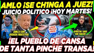 AMLO ¡SE CH1NGA A PIÑA JUICIO POLITICO ¡NI PERDÓN NI OLVIDO AL PODER JUDICIAL [upl. by Oluas]