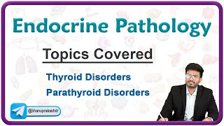 Endocrine Pathology  Thyroid and Parathyroid Disorders  USMLE Step 1 [upl. by Erminie]