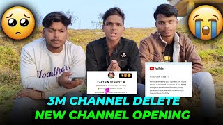 3M Channel Delete 😭  New Channel Opening 🙂 Support New Channel  Captain Team YT [upl. by Geoff]