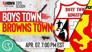 Boys Town vs Browns Town April 7 2019 KSAFA Super League [upl. by Ivey]