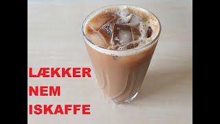 Super nem opskrift på iskaffe [upl. by Aisatna]