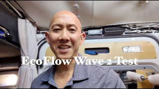 Ecoflow Wave 2 Air Conditioning Test [upl. by Aixela265]