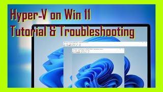 TUTORIAL Install HyperV and a Virtual Machine on Windows 11 [upl. by Solita208]