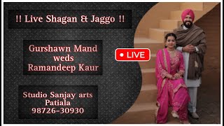 🔴Live Shagan amp Jaggo  Gurshawn 💞 Ramandeep  📸 Studio Sanjay Arts Patiala 📱9872630930 [upl. by Ritter]