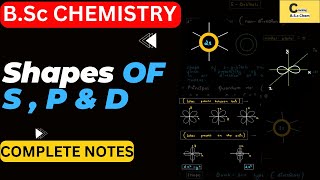 BSc Chemistry  Shapes of Atomic Orbitals s p and d  Atomic structure  unit01 [upl. by Pangaro]