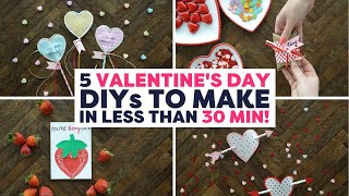 5 Cute Valentine’s Day DIY’s to Make in 30 Minutes or Less [upl. by Llehsyar]