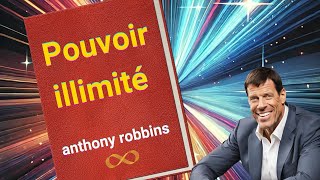 Pouvoir illimité  Livre Audio Complet de Anthony Robbins en Français Tony Robbins [upl. by Abra761]