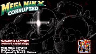 NEW Mega Man X Corrupted  Music Preview Weapon Factory Warfare Milodon Stage [upl. by Parrie]