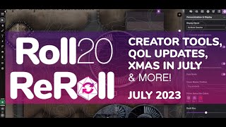 Roll20 ReRoll 4  Creator Tools QOL Updates amp Xmas in July [upl. by Kcirdek8]