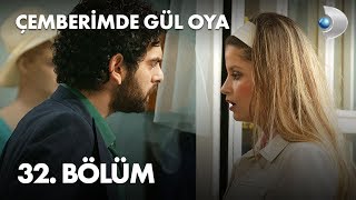 Çemberimde Gül Oya 32 Bölüm  Full Bölüm [upl. by Faline]