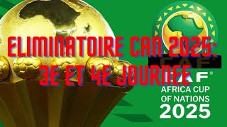 ELIMINATOIRE CAN 2025  3E ET 4E JOURNEE DECISIVES [upl. by Garald]