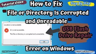 How to Fix “File or Directory Is Corrupted and Unreadable” Error on Windows [upl. by Ambrosane]