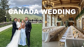 Canada Vlog Our Best Friends Wedding in Banff [upl. by Koch812]