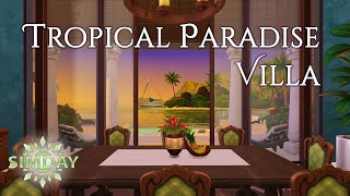 Tropical Paradise Villa  The Sims 4 Stop Motion Speed Build [upl. by Lonier949]