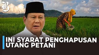 Prabowo Hapus Utang Petani [upl. by Alorac]