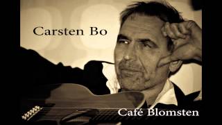 Carsten Bo  Café Blomsten [upl. by Gayelord437]