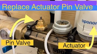 How To Replace HVAC  UFH Actuator Pin Valve UFH  radiant baseboard Heat [upl. by Atteyek]