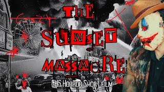 The Sunset Massacre Full Uncut Marathon GH5 Horror Short Film [upl. by Nye]