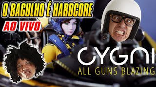 O BAGULHO É HARDCORE NO CYGNI All Guns Blazing CYGNI [upl. by Higgins]