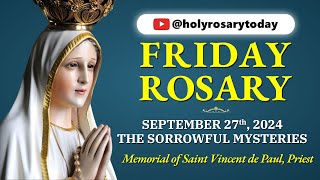 FRIDAY HOLY ROSARY 💙 SEPTEMBER 27 2024💙 SORROWFUL MYSTERIES OF THE ROSARY VIRTUAL holyrosarytoday [upl. by Omora]