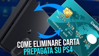 Come eliminare carta prepagata su PS4  Come togliere carta di credito PlayStation 4 [upl. by Bonni]