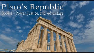 Platos Republic  Book 1 Power Justice and Advantage [upl. by Nerin403]