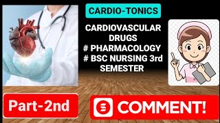 PART2ndCARDIOTONIC DRUGSpharamacology BSC NURSING 3RD SEM BPHARMA [upl. by Lazor]