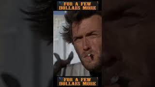 For a Few Dollars More  Clint Eastwood  Sergio Leone [upl. by Elocn788]