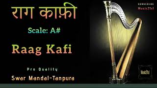 A SCALE राग काफ़ीRAG PAHARISWAR MANDALTANPURAVOCAL amp INSTRUMENTAL RIYAZ MEDITATIONRELAXING [upl. by Atteselrahc]