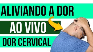 ALIVIANDO A DOR AO VIVO 10  DOR NO PESCOÇO [upl. by Hanzelin771]