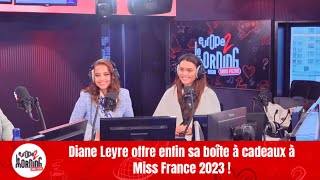 Diane Leyre offre enfin sa boite à cadeaux à Miss France 2023   Le Morning Sans Filtre [upl. by Marijn]