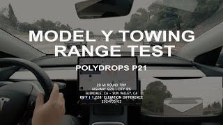 Tesla Model Y Towing Range Test  Polydrops P21 [upl. by Nomzed]