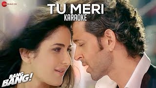 Tu Meri  Karaoke  Lyrics Instrumental  BANG BANG  feat Hrithik Roshan amp Katrina Kaif [upl. by Bryan703]