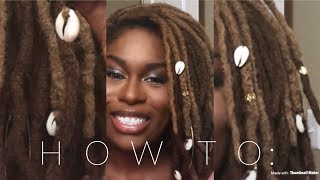 HOW TO Put Cowry Shells On Locs [upl. by Ayek]