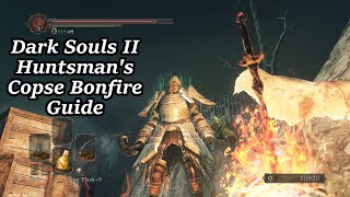 Huntsmans Copse  All Bonfire Locations  Dark Souls II [upl. by Adnuhsal]