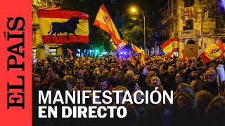 DIRECTO FERRAZ  Así ha sido la manifestación contra la amnistía en la sede del PSOE  EL PAÍS [upl. by Ordnasela907]