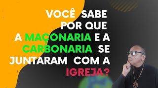 CARBONÁRIA  MAÇONARIA E RELIGIOSOSJUNTOS CONTRA O REI DE PORTUGAL [upl. by Afirahs]