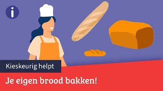 De voor en nadelen van je eigen brood bakken  Kieskeurig Helpt [upl. by Ylehsa803]