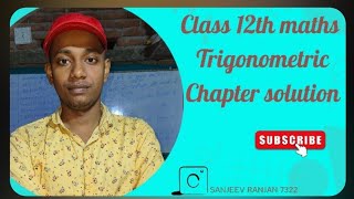 12 Class maths trigonometric functions full chapter rivision for Bihar board easy language 2025 [upl. by Georgianna]