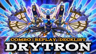 DRYTRON  COMBO  REPLAYS  DECKLIST [upl. by Charmain]