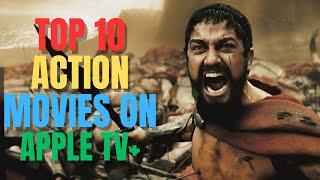 Top 10 Best Action Flicks on Apple TV [upl. by Louls]