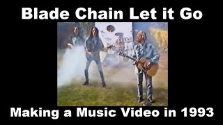 Blade Chain Let it go 1993 Video [upl. by Tanah]