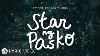 Star Ng Pasko  Patrick Quiroz and Vivoree Lyrics [upl. by Evanthe632]