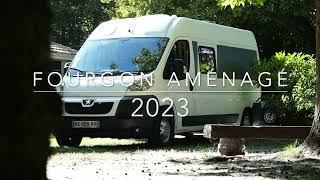 Fourgon Aménagé 2023 [upl. by Jayme]