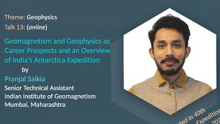 Talk 13 Geomagnetism as Career Prospect and Overview of Indias Antarctic Expedition [upl. by Franzen]