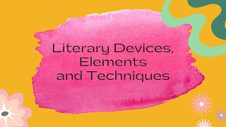 LITERARY DEVICES ELEMENTS AND TECHNIQUES [upl. by Rojam]