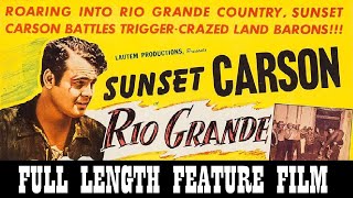 RIO GRANDE 1949  Sunset Carson [upl. by Waller]