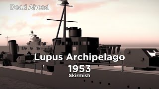 Roblox Dead Ahead Orion Republic vs Antares Imperium Skirmish Lupus Archipelago 1953 [upl. by Eldon951]