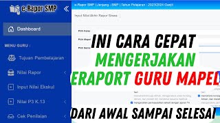 CARA CEPAT MENGERJAKAN ERAPOR GURU MAPEL TERBARU DARI AWAL SAMPAI SELESAI [upl. by Flemings]