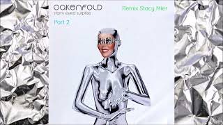 Oakenfold  StarryEyed Surprise Part 2 Remix Stacy Mier 2002 [upl. by Aelak60]